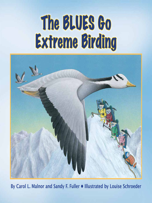 Title details for The Blues Go Extreme Birding by Carol L. Malnor - Available